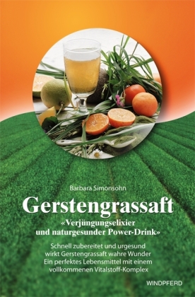 Gerstengrassaft Gerstengrassaft